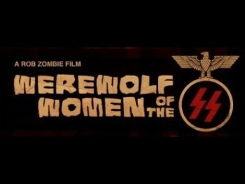 Werewolf Women of the SS (2007) Trailer