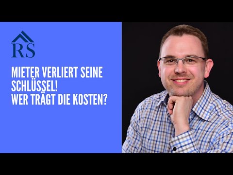 Wer muss zahlen? Schlüssel verloren Kosten Vermieter oder Mieter?