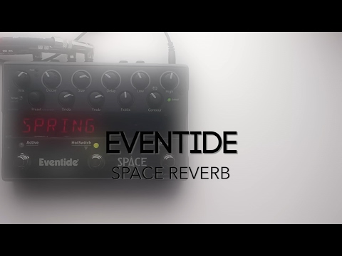 Space - Eventide Audio Reverb Pedal