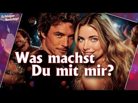 Was machst Du mit mir? - Der Discofox mit unwiderstehlichem Beat - Die Nonstopps