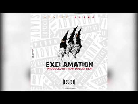 ADOUZY BLING - EXCLAMATION |||