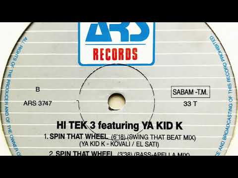 Hi Tek 3 feat. Ya Kid K - Spin That Wheel (Swing That Beat Mix)
