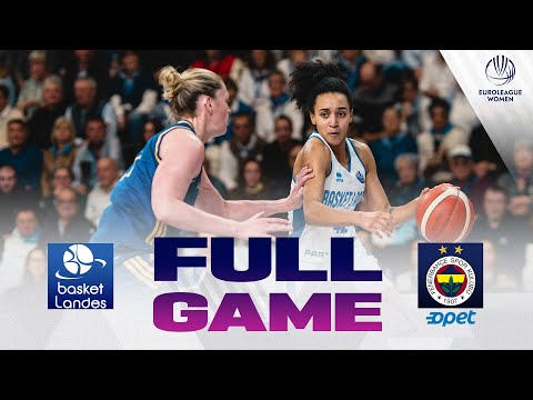 Regular Season | Basket Landes v Fenerbahce Opet | Full Basketball Game | EuroLeague Women 2025-26