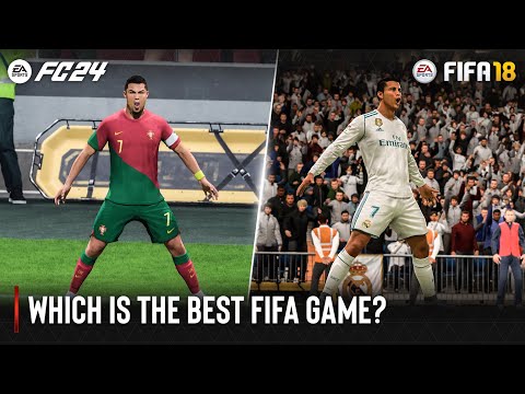 EA SPORTS FC 24 vs FIFA 18 | Which Is The Best FIFA Game?