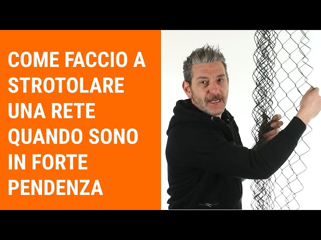 Come srotolare una rete su un terreno scosceso