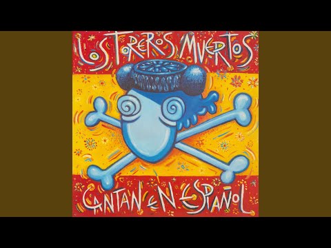 Tu Madre Tiene Bigote - Los Toreros Muertos