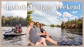 Muskoka Cottage Weekend in my Life Vlog | Game Nights, Sea-dooing on the Lake & Campfire Sing-along