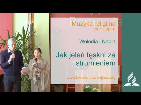 Wołodia i Nadia - "Jak jeleń tęskni za strumieniem" - 23.11.2019