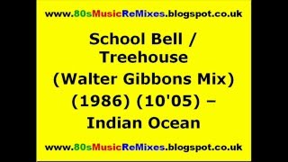 School Bell / Treehouse (Walter Gibbons Mix) - Indian Ocean | Arthur Russell | Walter Gibbons