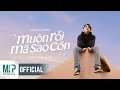 SƠN TÙNG M-TP | MUỘN RỒI MÀ SAO CÒN | OFFICIAL MUSIC VIDEO