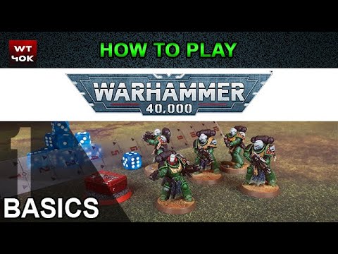 How to Play Warhammer 40k 9th Edition - Part 1 The Basics