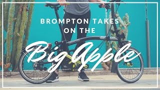 MEET THE BROMPTON NYC EDITION | INTRO & OVERVIEW
