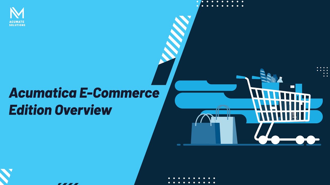 Acumatica E Commerce Edition Overview