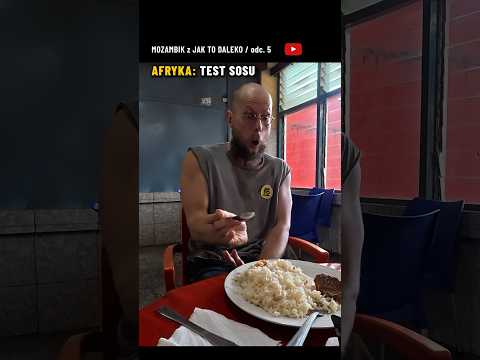 MOZAMBIK: 🌶️ TEST - ostry SOS Piri Piri w Afryce! Czy dam radę? (KUCHENNE REWOLUCJE)