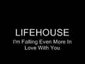 Lifehouse - I'm Falling Even More In Love With You