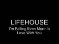 Lifehouse - I'm Falling Even More In Love With You ...