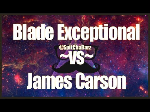 Blade Exceptional vs James Carson