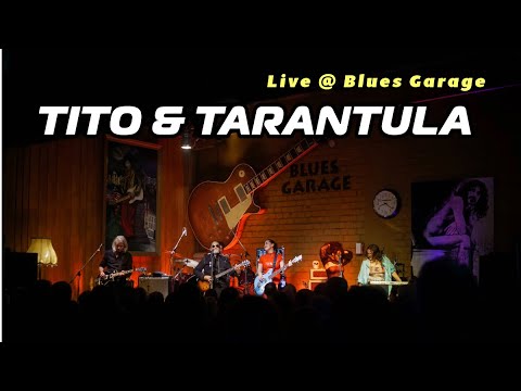 Tito & Tarantula - Blues Garage - 18.04.2024