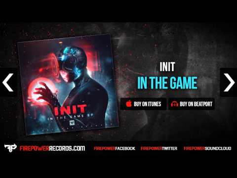 Init - In The Game [Firepower Records - Dubstep]