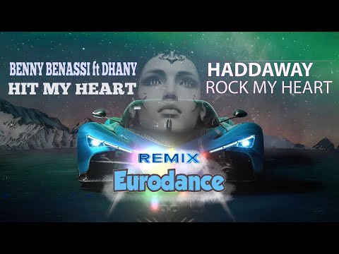 Benny Benassi feat Dhany - Hit My Heart & Haddaway – Rock My Heart (Sanchev Remix Eurodance)