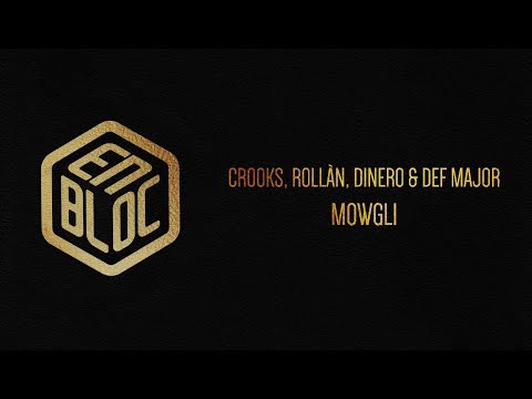 Crooks, ROLLÀN, Dinero, Def Major - Mowgli (Prod. by Raoul 808 Ilahi)