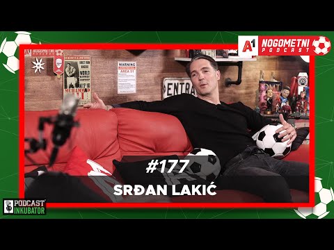 A1 Nogometni Podcast #177 - Srđan Lakić