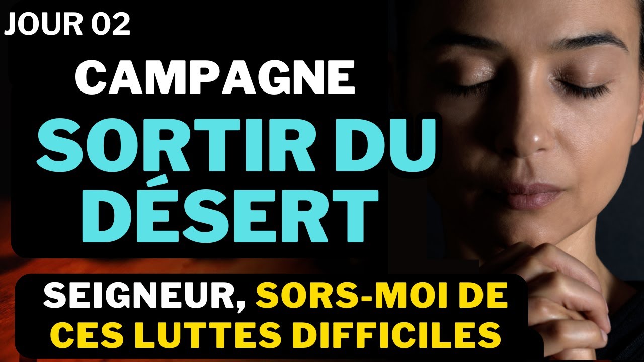 CAMPAGNE SORTIR DU DESERT - Prière Du Matin • Mardi 16 Juillet 2024 - Puissante Prière