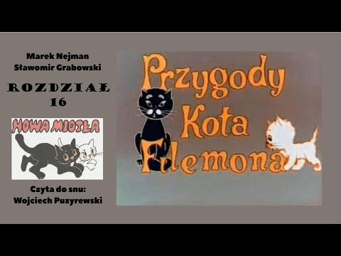 Przygody Kota Filemona - Nowa Miotła | Rozdział 16