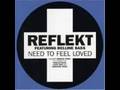 Reflekt ft. Delline Bass - Need to feel loved (12 ...