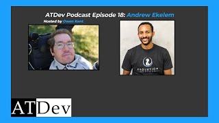 ATDev Podcast Episode 18: Andrew Ekelem on Neurotech, Robotics, and Assistive De