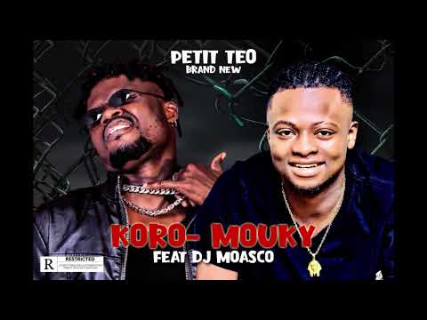 PETIT TEO feat DJ MOASCO - KORO MOUKY