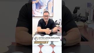 Extra Large Implants Explained - Breast Surgery By Dr Eddy Dona #shorts