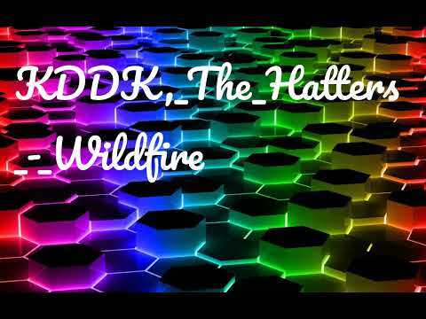 KDDK,_The_Hatters_-_Wildfire