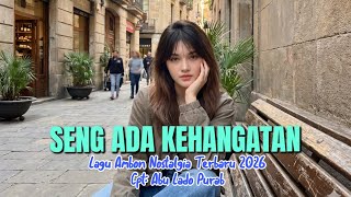 Download lagu Lagu Ambon Nostalgia Terbaru 2026 'SENG ADA KEHANGANTAN mp3