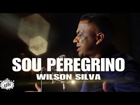 Wilson Silva - SOU PEREGRINO [Clipe Oficial]