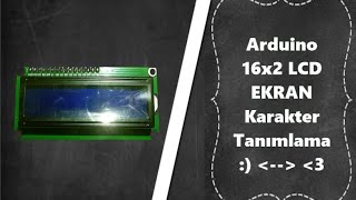 Arduino Uygulamaları #3: 16x2 LCD Ekran Karakter 