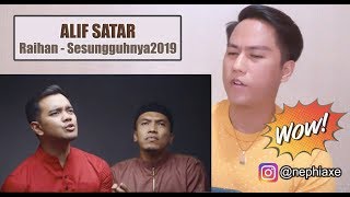 [REACTION] Alif Satar, Raihan - Sesungguhnya2019