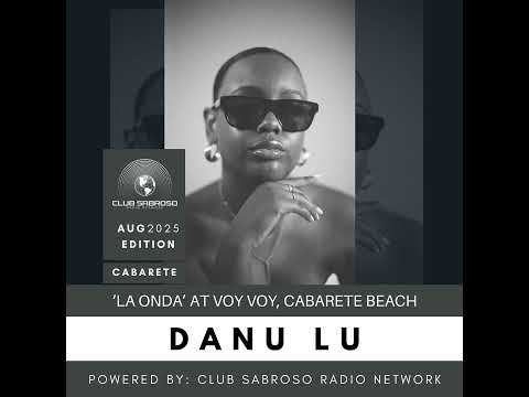 DANA LU LIVE SET: 'LA ONDA' AT VOY VOY, CABARETE, DOMINICAN REPUBLIC