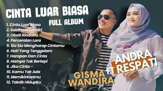 Download lagu ANDRA RESPATI Feat GISMA WANDIRA | CINTA LUAR BIASA | POP MELAYU FULL ALBUM TERPOPULER 2025 mp3