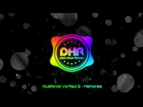 Klubforce Vs Paul S - Memories - DHR