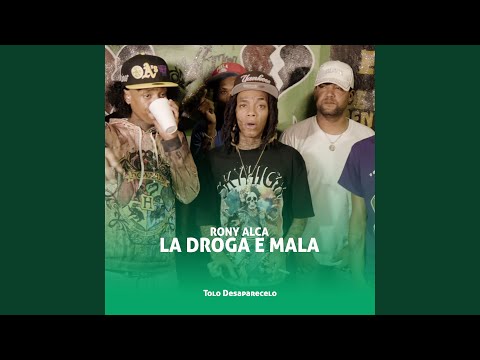 La Droga e Mala