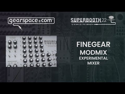 Finegear Modmix Experimental Mixer - Gearspace @ Superbooth 2022