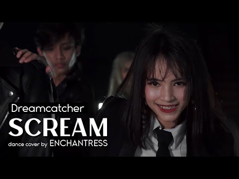 [MTN] Dreamcatcher (드림캐쳐) - 'Scream' | Dance Cover by ENCHANTRESS (Alt Ver.)