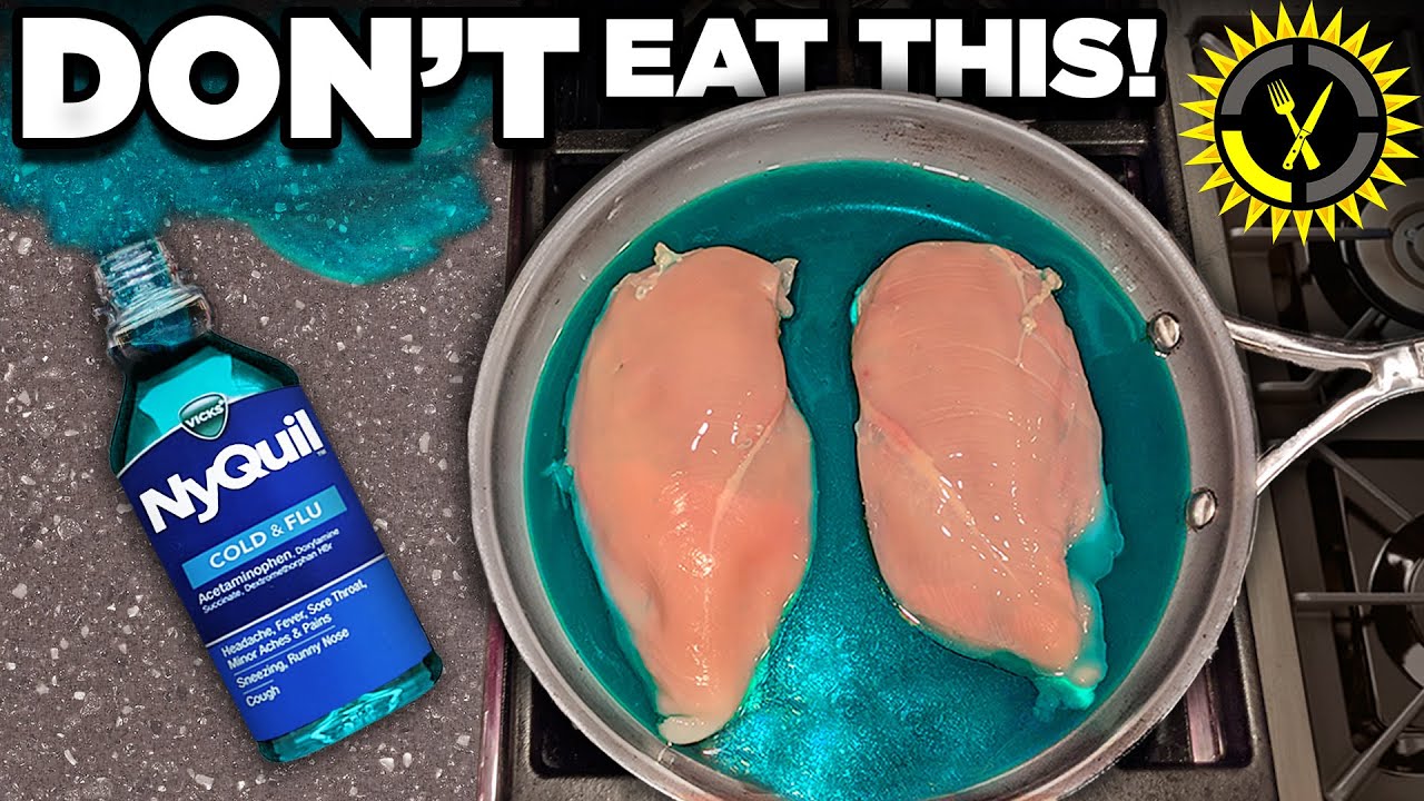 Food Theory: Do NOT Eat NyQuil Chicken!