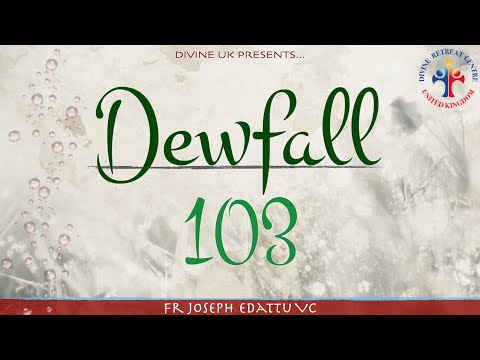 Dewfall 103 - Tears never go in vain