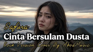 Download lagu CINTA BERSULAM DUSTA - SAFURA | ROCK VERSION | COVER BY AbodMusic mp3