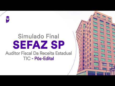 Simulado Final SEFAZ SP - Auditor Fiscal Da Receita Estadual - TIC - Pós-Edital Correção