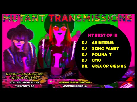 Best of Mutant Transmissions III ASINTESIS / Zono Pansy / DJ Polina Y / DJ CMO / Dr. Gregor