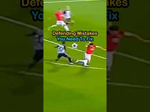 Defending Mistakes You Need To Fix⚽️ #footballer #soccer #soccertips #defending