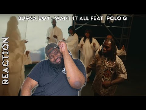 Burna Boy - Want It All feat. Polo G (Official Video) (REACTION)
